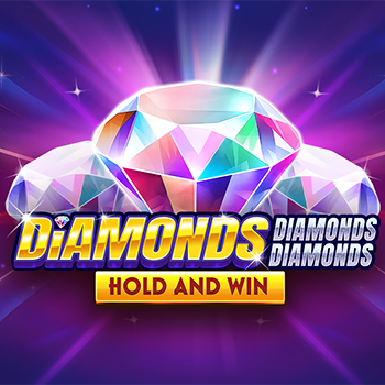 Diamonds Diamonds Diamonds Hold and Win