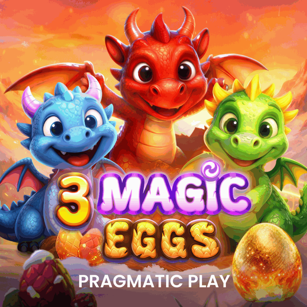 3 Magic Eggs