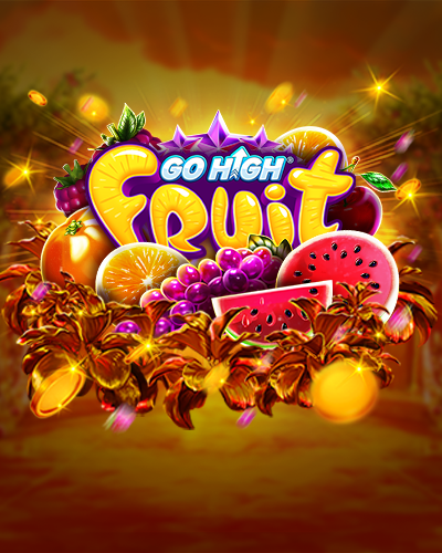 Go High Fruit